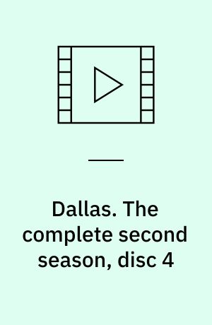 Dallas. The complete second season, disc 4 (Stor skrift)