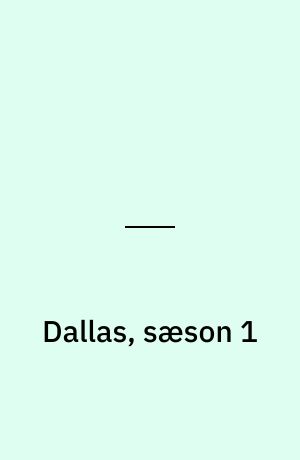 Dallas, sæson 1