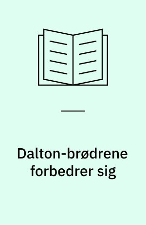 Dalton-brødrene forbedrer sig