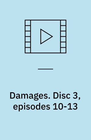 Damages. Disc 3, episodes 10-13 (Stor skrift)