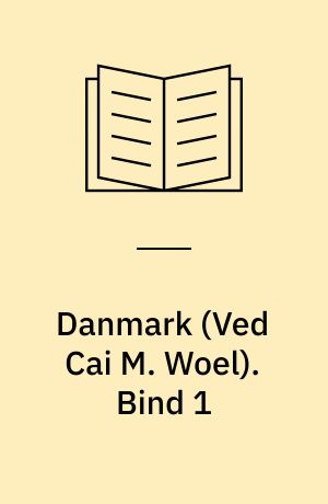 Danmark. Bind 1