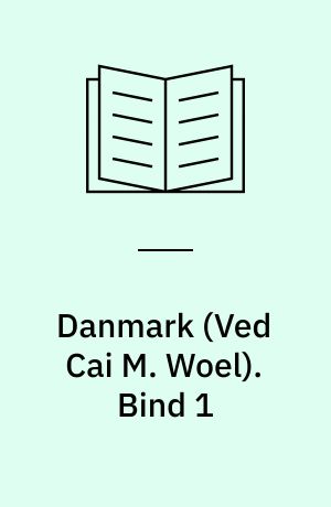Danmark. Bind 1