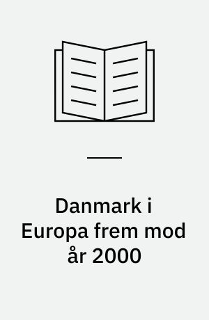 Danmark i Europa frem mod år 2000