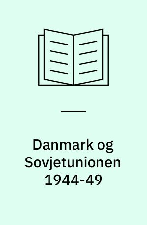 Danmark og Sovjetunionen 1944-49