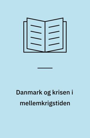 Danmark og krisen i mellemkrigstiden