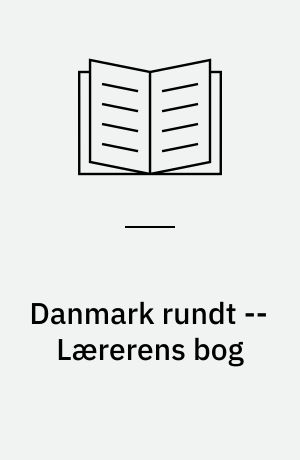 Danmark rundt -- Lærerens bog