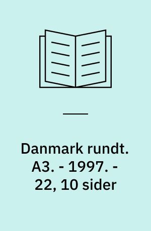 Danmark rundt. A3. - 1997. - 22, 10 sider