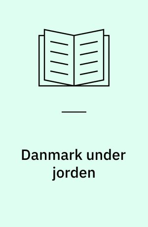 Danmark under jorden