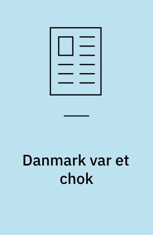 Danmark var et chok