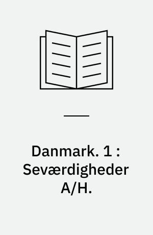 Danmark. 1 : Seværdigheder A/H.