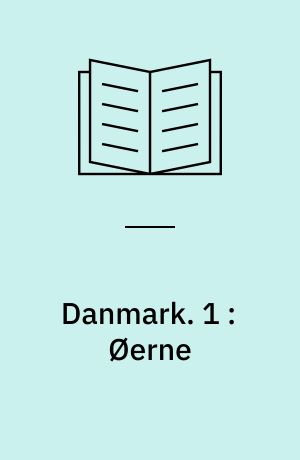 Danmark : Syv hundrede udvalgte naturoptagelser med tekst af danske digtere. Udgivet i samarbejde med Danmarks Natur-fredningsforening. 1-2. 1 : Øerne