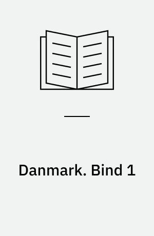 Danmark. Bind 1