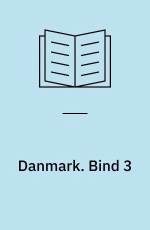 Danmark. Bind 3