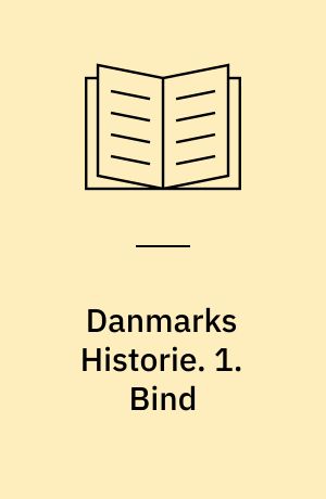 Danmarks Historie. 1. Bind