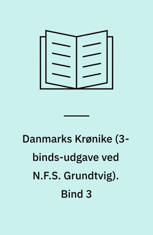 Danmarks Krønike. Bind 3