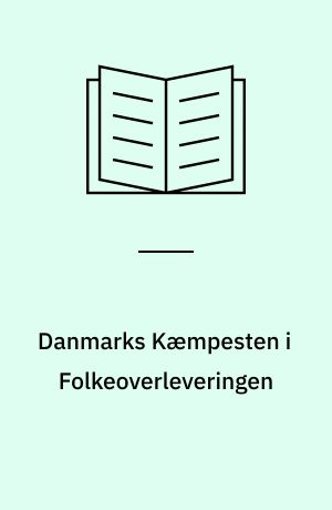 Danmarks Kæmpesten i Folkeoverleveringen