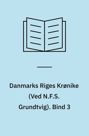 Danmarks Riges Krønike. Bind 3