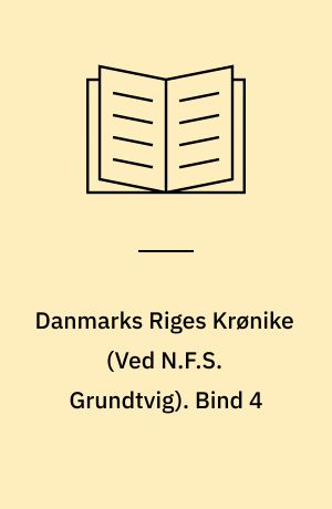Danmarks Riges Krønike. Bind 4