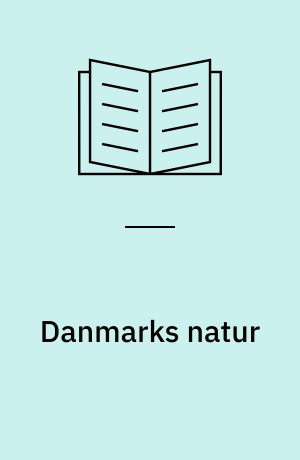 Danmarks natur : guide til 166 naturseværdigheder