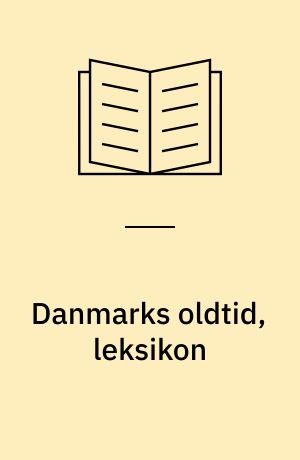 Danmarks oldtid, leksikon