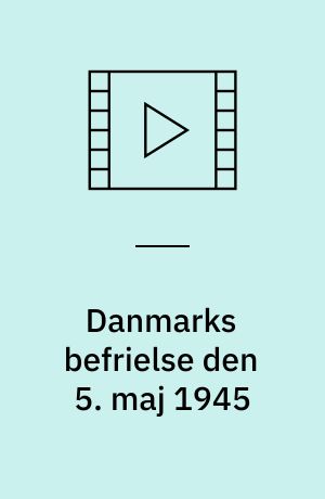 Danmarks befrielse den 5. maj 1945