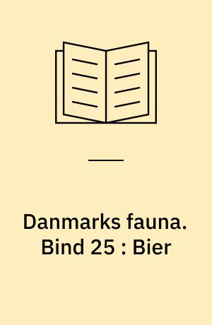 Danmarks fauna : illustrerede håndbøger over den danske dyreverden. Bind 25 : Bier