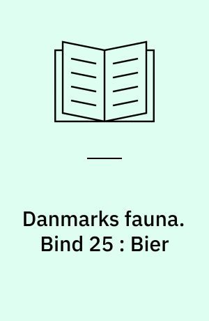Danmarks fauna : illustrerede håndbøger over den danske dyreverden. Bind 25 : Bier
