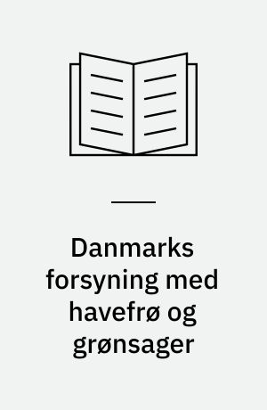 Danmarks forsyning med havefrø og grønsager