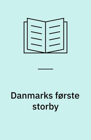 Danmarks første storby