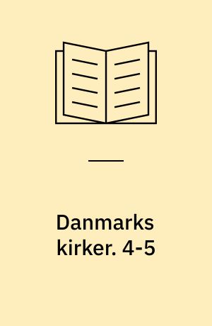 Danmarks kirker. 4-5