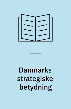 Danmarks strategiske betydning