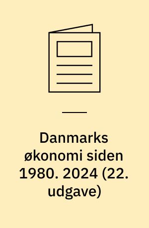 Danmarks økonomi siden 1980. 2024 (22. udgave)