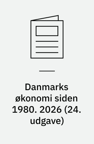 Danmarks økonomi siden 1980. 2026 (24. udgave)