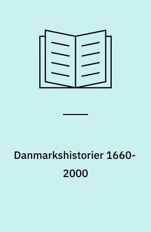 Danmarkshistorier 1660-2000