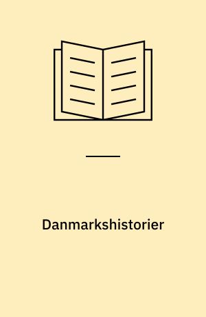 Danmarkshistorier : 100 fortællinger fra Margueritruten