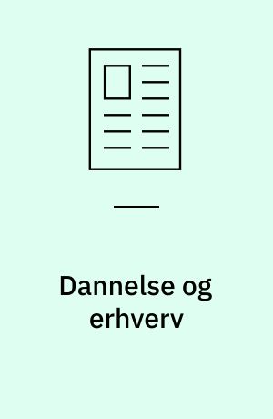 Dannelse og erhverv : med handelsskolen som eksempel