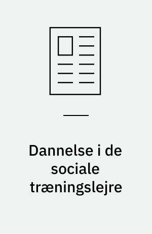 Dannelse i de sociale træningslejre