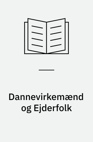 Dannevirkemænd og Ejderfolk : den grænsepolitiske opposition i Danmark 1920-1940