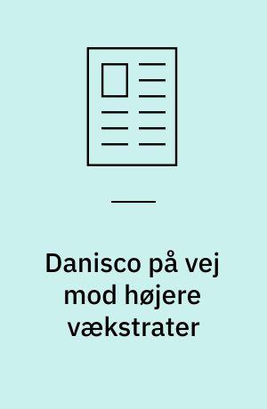 Danisco på vej mod højere vækstrater