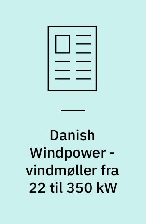 Danish Windpower - vindmøller fra 22 til 350 kW