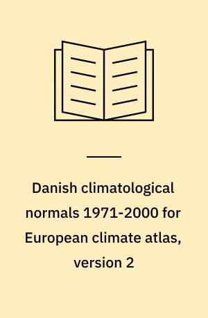 Danish climatological normals 1971-2000 for European climate atlas, version 2