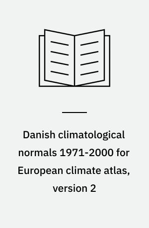 Danish climatological normals 1971-2000 for European climate atlas, version 2