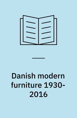 Danish modern furniture 1930-2016 : the rise, decline and re-emergence of a cultural market category