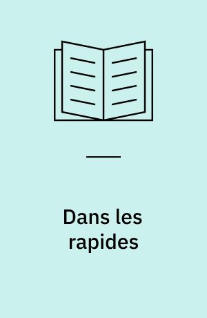 Dans les rapides