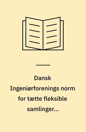 Dansk Ingeniørforenings norm for tætte fleksible samlinger i afløbsledninger af beton mv i jord : Dansk Standard DS 421.1