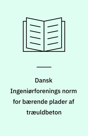 Dansk Ingeniørforenings norm for bærende plader af træuldbeton : Dansk Standard DS 422