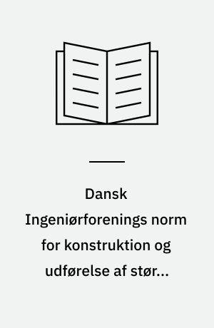 Dansk Ingeniørforenings norm for konstruktion og udførelse af større stållagertanke med fast tag til brandfarlige væsker