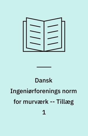 Dansk Ingeniørforenings norm for murværk : Dansk Standard DS 414 -- Tillæg 1 : skalmure