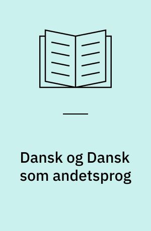 Dansk og Dansk som andetsprog