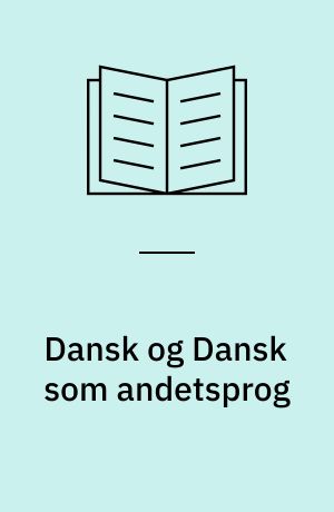 Dansk og Dansk som andetsprog